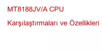 MT8188JV/A CPU Karşılaştırmaları ve Özellikleri